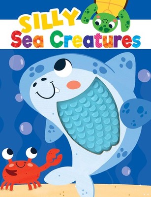 Silly Sea Creatures - Silicone Touch and Feel Board Book - Sensory Board Boo...