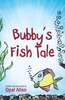 Opal Allen | Bubby's Fish Tale | Taschenbuch | Englisch (2015) | Outskirts Press