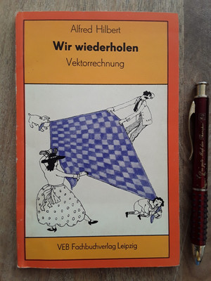 ''Wir wiederholen-Vektorrechnung'' von Alfred Hilbert