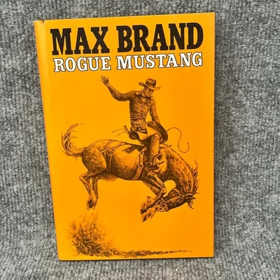 Rogue Mustang Max Brand 1984 First Edition Western Dodd Mead - Image 1 of 4