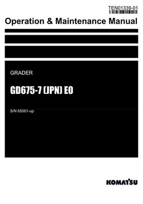 Komatsu GD675-7 JPN E0 Grader Operators Operation Maintenance Manual SN 65001-up