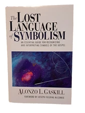 The Lost Language of Symbolism : An Essential Guide for Recognizing