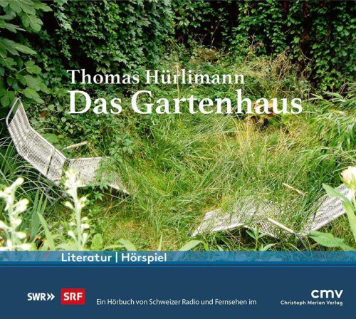 Das Gartenhaus [German] by Hürlimann, Thomas