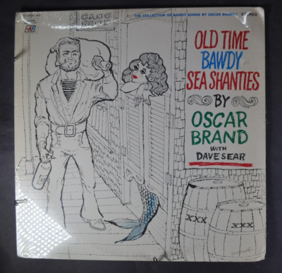 OSCAR BRAND w/ DAVE SEAR Old Time Bawdy Sea Shanties  LP SEALED AF JAPAN