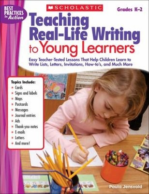 Teaching Real-Life Writing to Young Learners : Easy Teacher-Teste