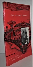 The Urban Ideal: Conversations with Paolo Soleri by Soleri