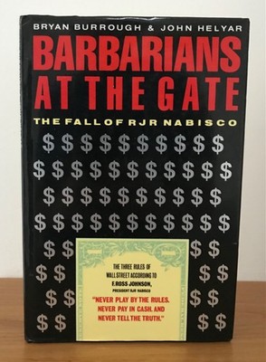 Barbarians at the Gate The Fall of RJR Nabisco Hardcover Bryan Burrough & Helyar