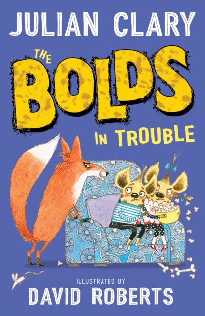 The Bolds in Trouble by Julian Clary PAPERBACK 9781783447299 - Image 6