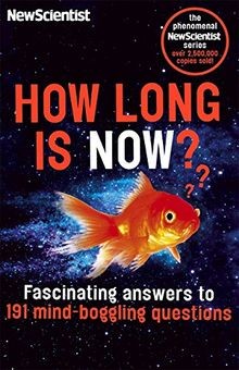 How Long is Now?: Fascinating Answers to 191 Mind... | Buch | Zustand akzeptabel