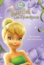 Tinker Bell and the Great Fairy Rescue (Disney Faries Junior Novelization) Book