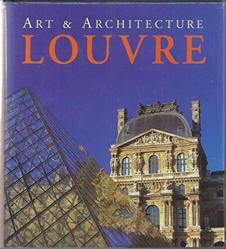 The Louvre: Art & Architecture - Hardcover By Bartz, Gabriele - GOOD