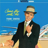Vinile - Frank Sinatra - Come Fly With Me! - Waxtimerecords -D- Neu