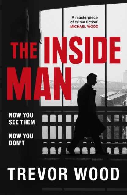 The Inside Man by Trevor Wood (Paperback Book)