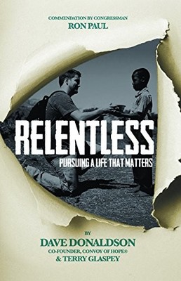 Relentless: Pursuing a Life That Ma..., Donaldson, Dave