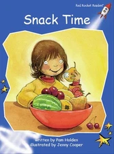 Red Rocket Readers: Early Level 3 Fiction Set B: Snack Time by Pam Holden (Engli