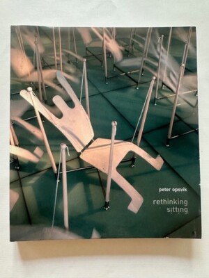 Rethinking Sitting by Peter Opsvik