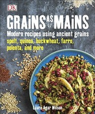 Grains As Mains-Laura Agar Wilson