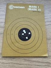 CROSSMAN MARK I ( MARK II )  PELLET GUN OWNERS MANUAL, PELLGUN, TARGET PISTOL
