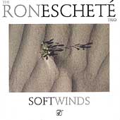 Soft Winds by Ron Eschete (CD, Jul-2004, Concord Jazz)