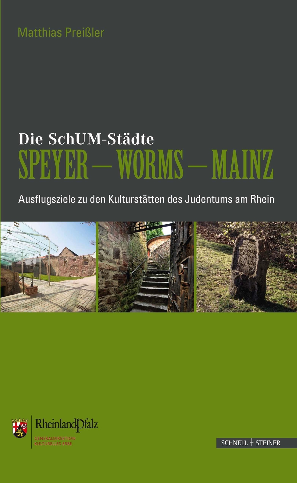 Die Schum-städte Speyer - Worms - Mainz Matthias Preißler