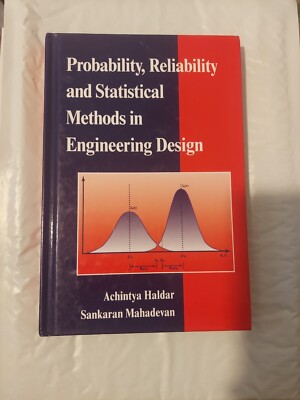 Probability, Reliability, and Statistical Methods in Engineering Design - GOOD