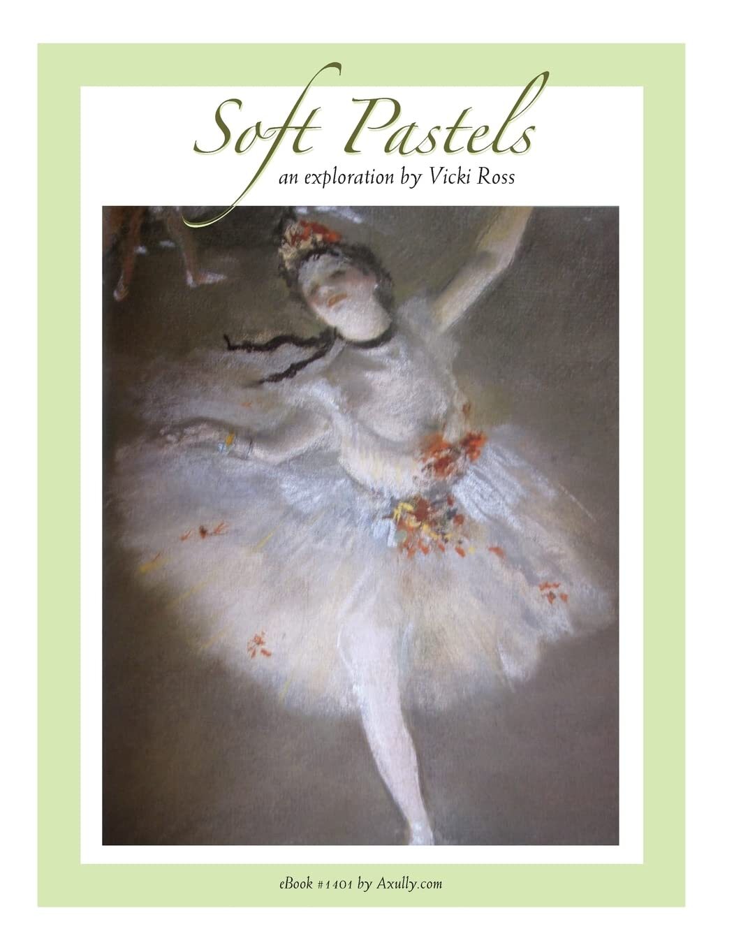 9781492116448 Soft Pastels...an exploration - Vicki Neil Ross