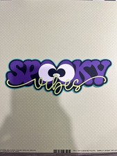 Halloween Title Spooky Vibes Scrapbooking die cut. Multi-layered. Hand-crafted.