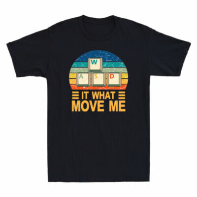 In What Move Me WASD PC Gamer Shirt Video Game Funny Gift Vintage Men's T-Shirt