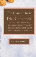 Karen Yosco | The Fastest Keto Diet Cookbook | Buch | Englisch (2021) | Gebunden