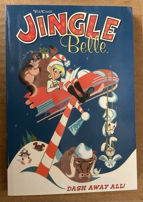 JINGLE BELLE: DASH AWAY ALL! TPB (2003) Oni Press; Paul Dini/Jose Garibaldi; New