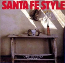 Santa Fe Style by Christine Mather: Used