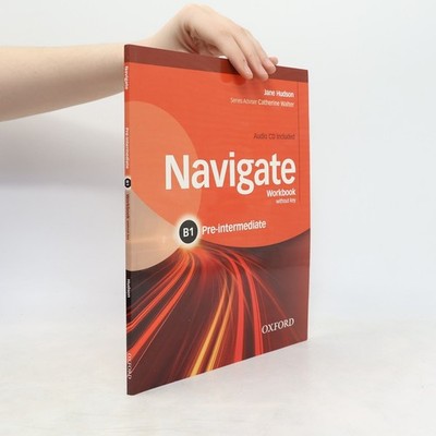 Navigate Pre-Intermediate B1 Workbook Without Key  |  Jane Hudson