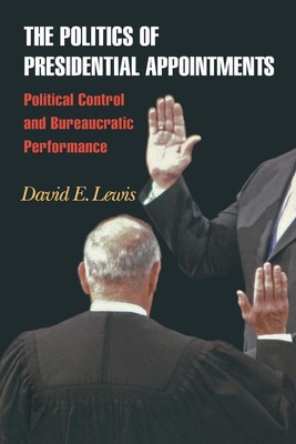 The Politics of Presidential Appointments | David E. Lewis | Taschenbuch | 2008