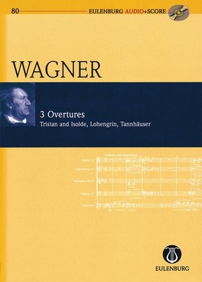 Study Score Wagner 3 Overtures Tristan und Isolde Lohengrin Tannhauser Book & CD
