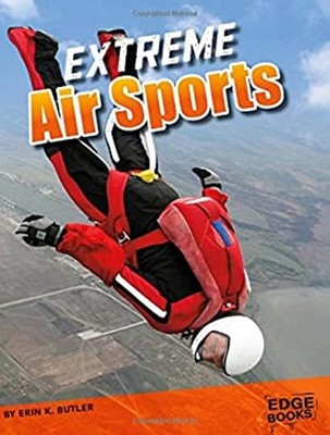 Extreme Air Sports Library Binding Erin K. Butler