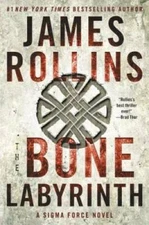 The Bone Labyrinth: A Sigma Force Novel (Sigma Force Novels) - Paperback - GOOD