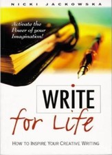 Write for Life: Practical Approach to Creative Writing By Nicki Jackowska