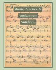 Music Practice & Assignment Notebook 52 Weeks of Music Lesson Tracking Charts...