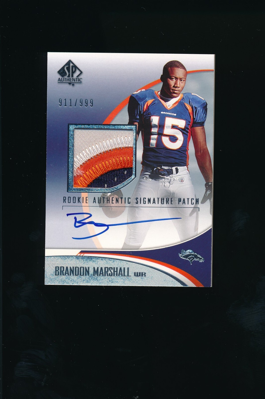2006 SP Authentic Rookie Authentics Auto Patch #260 Brandon Marshall 911/999