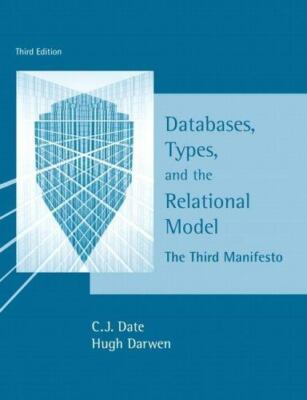Databases  Types And the Relational Model  The Third Manifesto