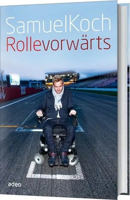 Rolle vorwärts | Samuel Koch | Buch | 248 S. | Deutsch | 2015 | Adeo Verlag
