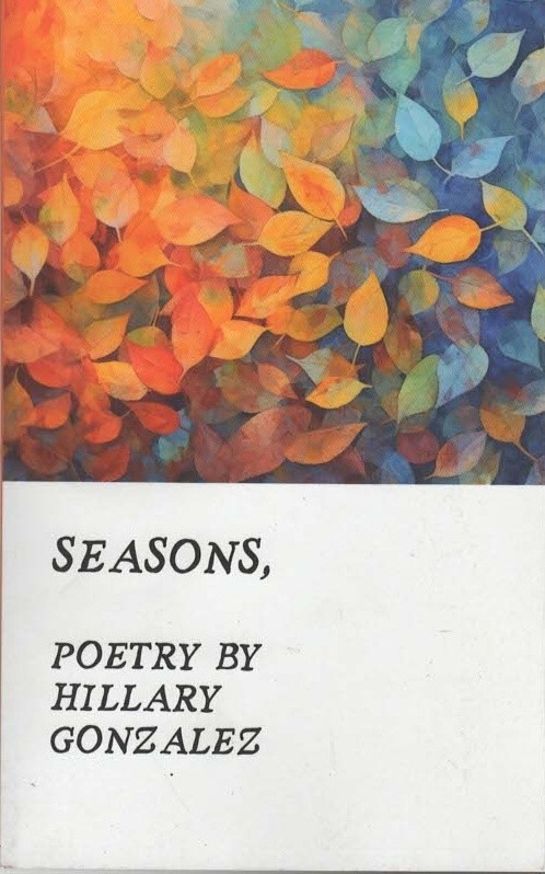 Seasons Poetry By Hillary Gonzalez - Hillary Gonzalez - Good - Paperback