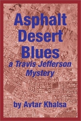 Asphalt Desert Blues (Paperback or Softback)