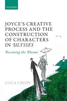 Joyce's Creative Process And The Construction Of Characters In Ulysses Crispi