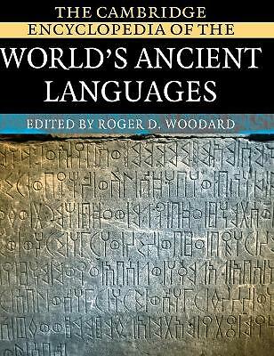 The Cambridge Encyclopedia of the World's Ancient Languages Woodard Hardback