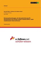 Demenzerkrankungen Als Herausforderung FüR Gesellschaft Und Soziale Arbeit....
