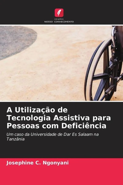Josephine C. Ngonyani | A UtilizaçãO De Tecnologia Assistiva Para Pessoas Com...-image