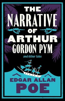 The Narrative of Arthur Gordon Pym and Other Tales | Edgar Allan Poe | englisch