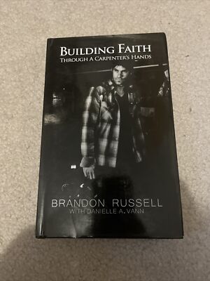 Building Faith Through a Carpenter's Hands by Danielle A. Vann and Brandon...