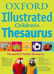 Oxford Illustrated Children's Thesaurus von Oxford Dicti... | Buch | Zustand gut